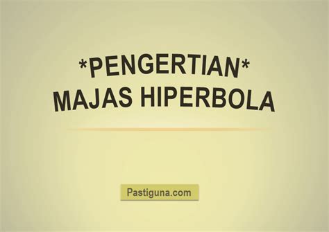 √ Contoh Majas Hiperbola Beserta Pengertian Dan Cirinya Lengkap