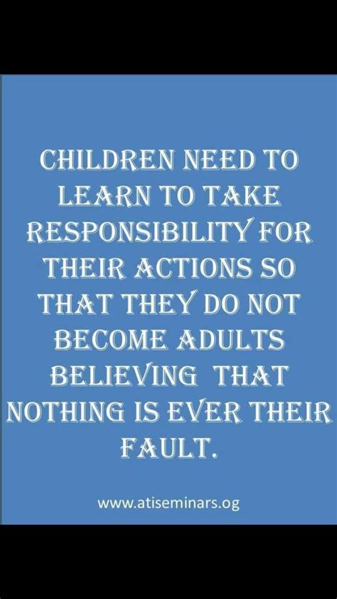 Children Need To Learn To Take Responsibility For Their