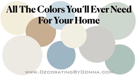 All The Colors Youll Ever Need For Your Home Decorating By Donna