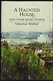 A Haunted House and Other Short Stories: Virginia Woolf: 9781614272250 ...