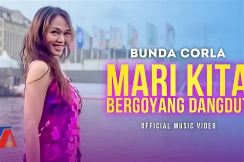 Viral Di Tiktok Dan Youtube Ini Lirik Lagu Mari Kita Bergoyang Dangdut