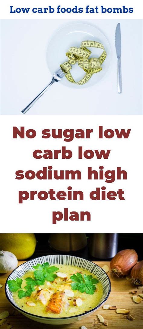 No Sugar Low Carb Low Sodium High Protein Diet Plan Attempting To Get