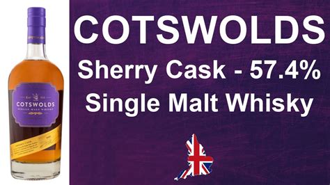 Cotswold Sherry Cask With 574 Single Malt English Whisky Review From