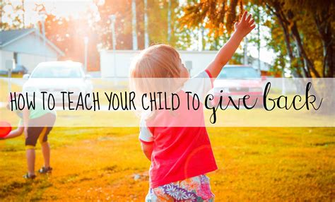 5 Ways To Teach Your Kids To Give Back Long Wait For