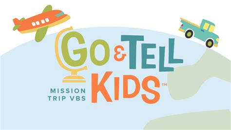 Take The Gospel Around The World With Go And Tell Kids Vbs 2024