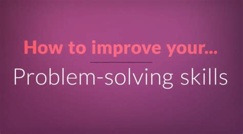 How To Improve Your Problem Solving Skills