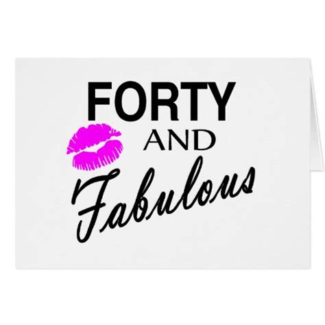 Forty And Fabulous Greeting Card Zazzle