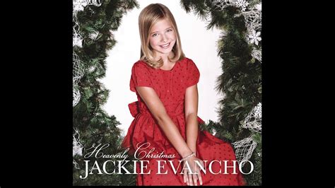 The First Noel Jackie Evancho Youtube