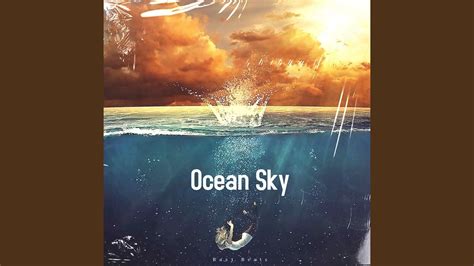 Ocean Sky Youtube