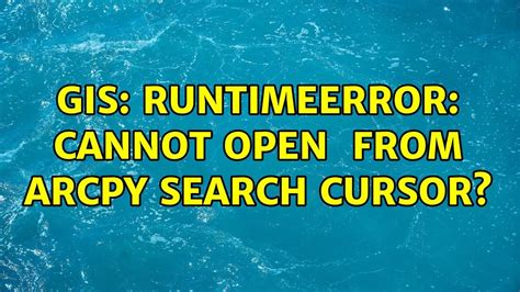 GIS RuntimeError Cannot Open Shapefile From ArcPy Search Cursor