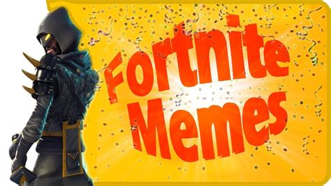 Fortnite Meme Moments Youtube