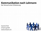 Kommunikation nach Niklas Luhmann - Empros Gmbh