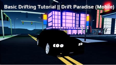 Basic Drifting Tutorial Roblox Drift Paradise Youtube
