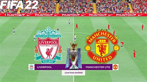 fifa 22 liverpool vs manchester united 2021 22 premier league full match and gameplay win