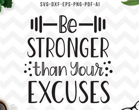 Be Stronger Than Your Excuses Svg Fitness Svg Gym Svg Etsy