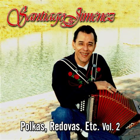 ‎polkas Redovas Etc Vol 2 Album By Santiago Jimenez Jr Apple