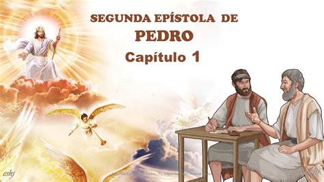 Segunda De Pedro Cap Tulo La Biblia Youtube