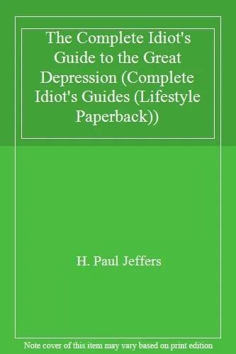 The Complete Idiots Guide To The Great Depression Complete Idiots Guides Li 992 Picclick