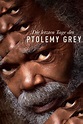 Die letzten Tage des Ptolemy Grey (2022) Serien-Information und Trailer ...