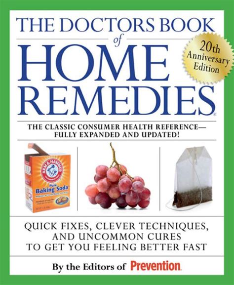 The Doctors Book Of Home Remedies Quick Fixes Clever Techniques And
