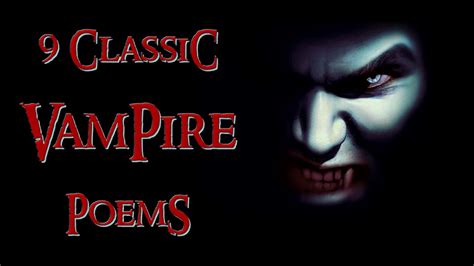 9 Classic Vampire Poems Scariest Victorian Nosferatu Poetry Youtube