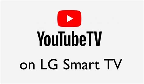 How To Install Youtube Tv App On Lg Smart Tv