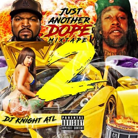 Just Another Dope Mixtape 2 Mixtape Hosted By Dj Knight