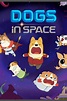 Dogs in Space - Rotten Tomatoes