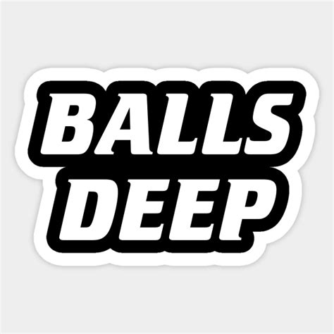 Balls Deep Bowling Sticker Teepublic