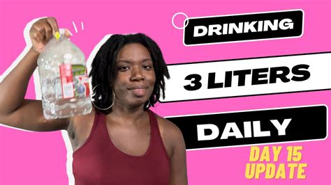 3 Liters Of Water Daily 15 Day Update YouTube