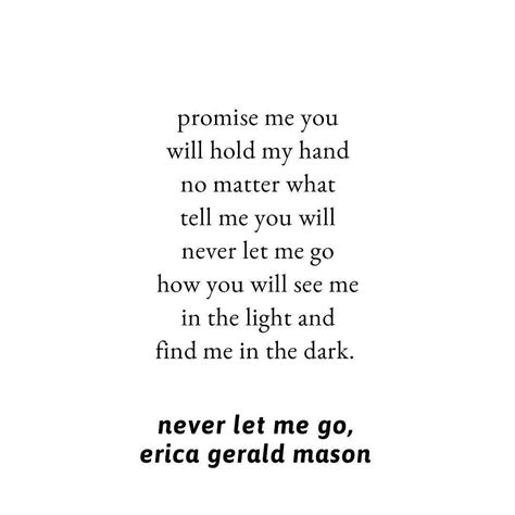 erica on instagram “promise me you will hold my hand no matter what tell me you will never let
