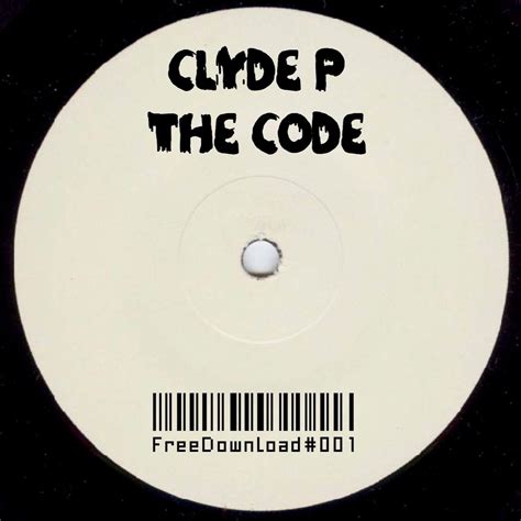 Clyde P The Code Original Mix By Clyde P Free Download On Hypeddit