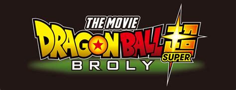 Dragon ball super movie 2022 poster. Dragon Ball Super: Broly Title Treatment - #491572