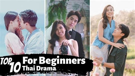 Top 10 Best Thai Dramas For Beginners Romantic Thai Lakorn Youtube