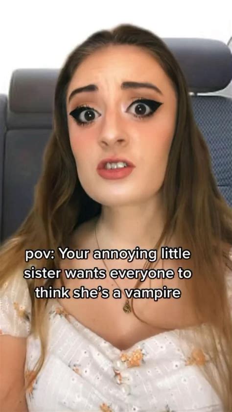 pov your little sister wants everyone to think she s a vampire 🩸 hysterically funny funny
