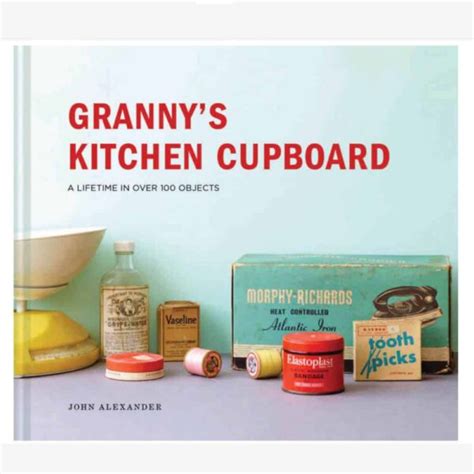 Grannys Kitchen Cupboard Sir Gordon Bennett British Books