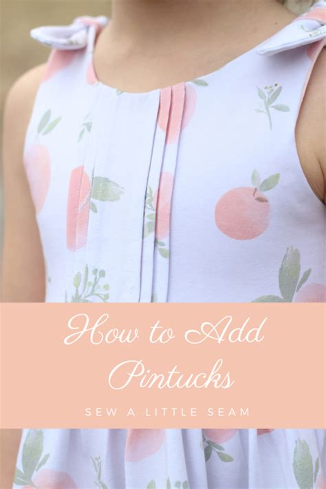 How To Add Pintucks To A Bodice Sew A Little Seam Sewing Patterns
