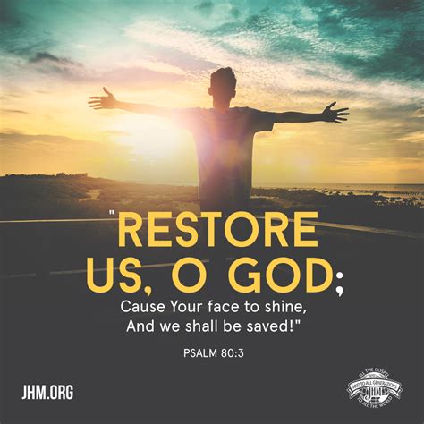 Restore Us O God Cause Your Face To Shine And We Shall Be Saved