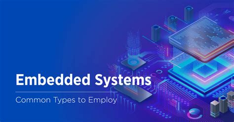 Main Types Of Embedded Systems Worth Knowing Velvetech