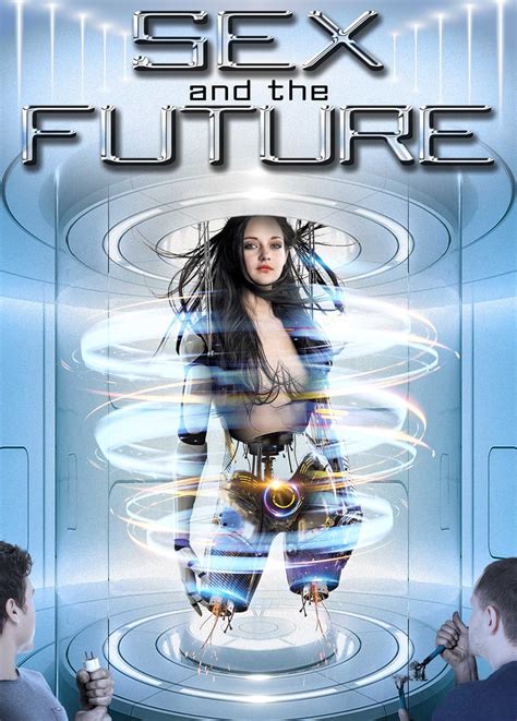 Sex And The Future 2020 Imdb