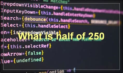 The Answer To 250 Divided By 2 What Is Half Of 250 How Do You Divide