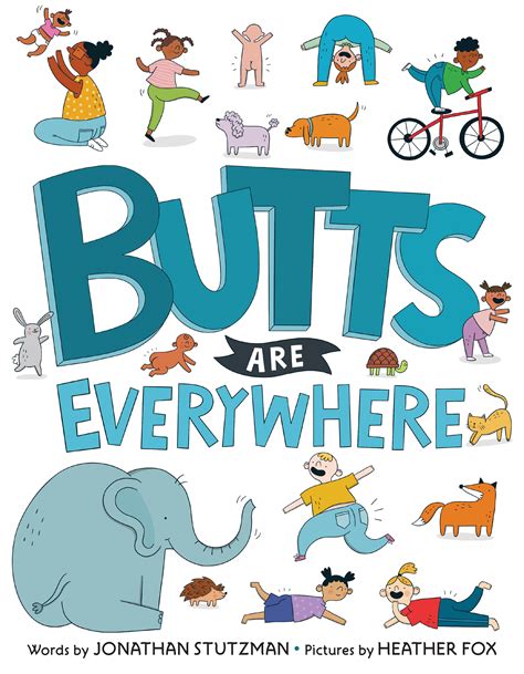 Butts Are Everywhere By Jonathan Stutzman Penguin Books New Zealand
