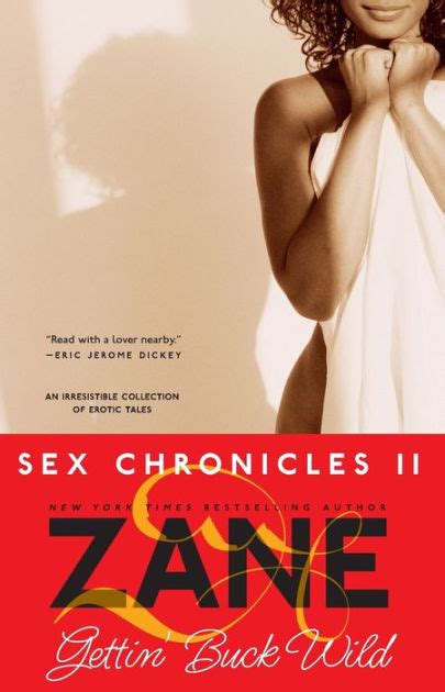 Gettin Buck Wild Sex Chronicles Ii By Zane Paperback Barnes And Noble®