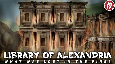 What Was Lost When The Library Of Alexandria Burned DOCUMENTARY YouTube