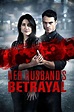 Her Husband's Betrayal (2013) — The Movie Database (TMDB)