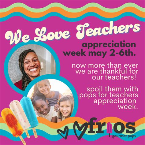 Frios Loves Teachers Teacher Appreciation Week 2022 Frios Gourmet Pops