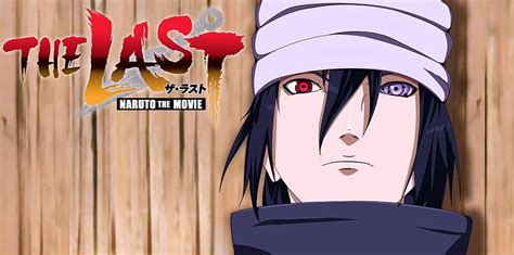Naruto The Last Movie By Devoiax Uchiha Sasuke 写輪眼万華鏡 For Your