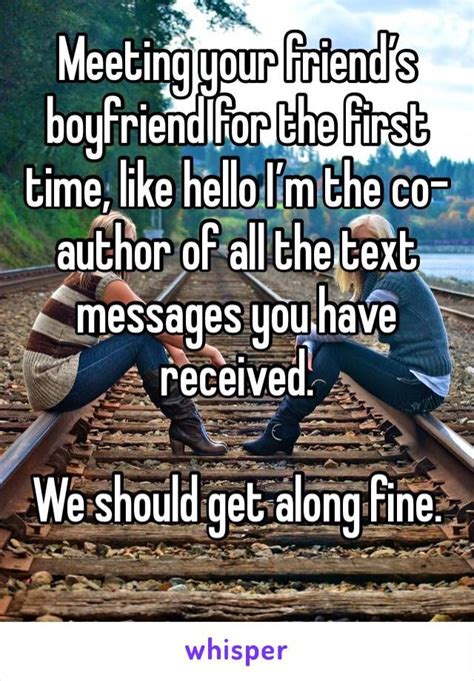 Yeah it's nice to meet you, bethany. Meeting your friend's boyfriend for the first time, like hello I'm the co-author of all the text ...