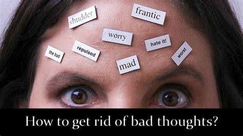 How To Get Rid Of Bad Thoughts Atzmut