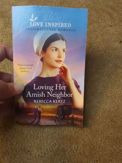 Loving Her Amish Neighbor By Rebecca Kertz Paperback Love Inspired June Ebay
